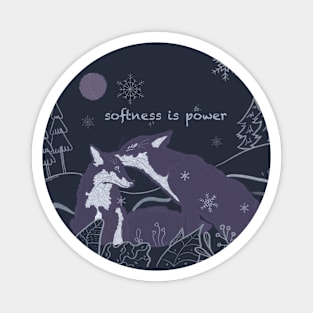 Softness is Power - cute foxes Magnet